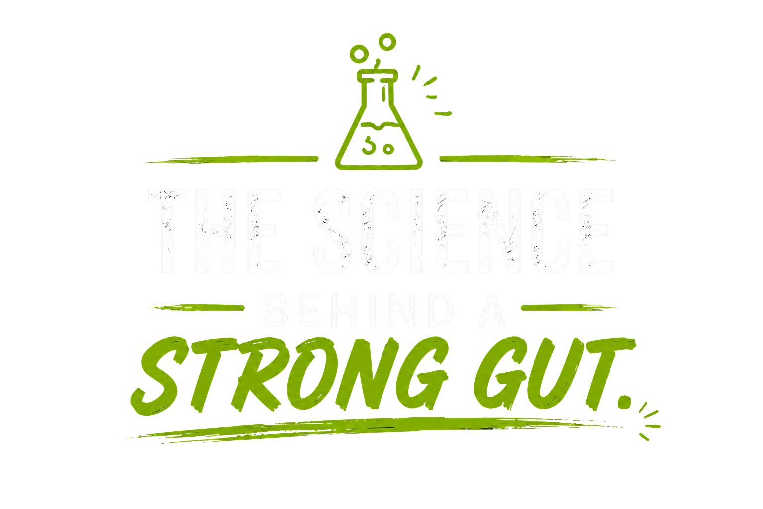 The Science Behind A Strong Gut